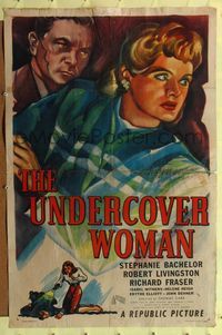 7e935 UNDERCOVER WOMAN 1sh '46 Stephanie Bachelor, Robert Livingston, cool mystery artwork!