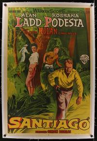 7h023 SANTIAGO linen Argentinean '56 artwork of Alan Ladd with gun & Rossana Podesta in the jungle!