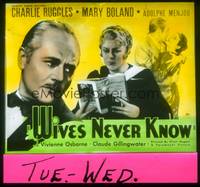 7j065 WIVES NEVER KNOW glass slide '36 Charlie Ruggles, Mary Boland, Adolphe Menjou, Osborne