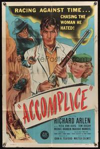 7k010 ACCOMPLICE 1sh '46 Richard Arlen in a mad dash for freedom, he hates Veda Ann Borg!