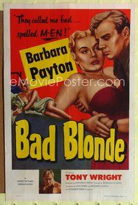7k056 BAD BLONDE 1sh '53 classic sexy bad girl image, they called me bad... spelled M-E-N!