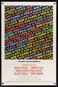 7k083 BOB & CAROL & TED & ALICE 1sh '69 directed by Paul Mazursky, Natalie Wood, Elliott Gould!