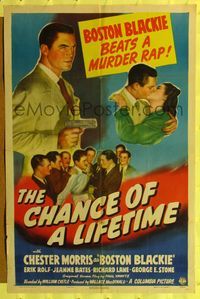 7k131 CHANCE OF A LIFETIME 1sh '43 Chester Morris as Boston Blackie beats a murder rap!