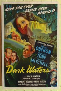 7k156 DARK WATERS 1sh '44 Merle Oberon, Franchot Tone, have you ever really been afraid!