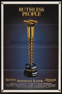7k627 RUTHLESS PEOPLE 1sh '86 directed by Jim Abrahams, art of giant golden screw trophy!