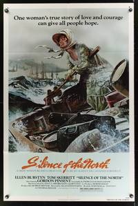 7k656 SILENCE OF THE NORTH 1sh '81 artwork of Ellen Burstyn braving the river rapids alone!