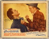 7r832 WESTERNER LC #8 R46 close up of angry Gary Cooper beating up Forrest Tucker!