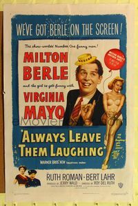 7s032 ALWAYS LEAVE THEM LAUGHING 1sh '49 great wacky image of Milton Berle & Virginia Mayo!