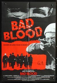 7s055 BAD BLOOD Eng 1sh '81 Mike Newell, Jack Thompson, sooner or later it runs to murder!