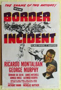 7s093 BORDER INCIDENT 1sh '49 film noir w/ Ricardo Montalban & George Murphy, shame of 2 nations!