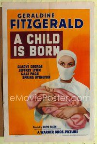 7s169 CHILD IS BORN 1sh '40 Geraldine Fitzgerald & baby, Lloyd Bacon directed!