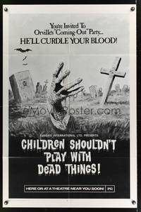 7s175 CHILDREN SHOULDN'T PLAY WITH DEAD THINGS teaser 1sh '72 Benjamin Clark, Ormsby art!