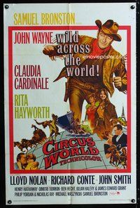 7s185 CIRCUS WORLD 1sh '65 Claudia Cardinale, John Wayne is wild across the world!