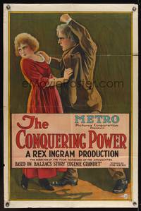 7s228 CONQUERING POWER 1sh '21 Rex Ingram, Alice Terry, Rudolph Valentino, early silent!