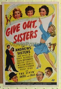 7s399 GIVE OUT SISTERS 1sh '42 Andrews Sisters, Dan Dailey, Grace McDonald!