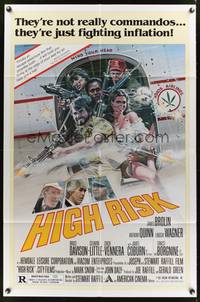7s452 HIGH RISK 1sh '81 Anthony Quinn, James Coburn, they're just fighting inflation!