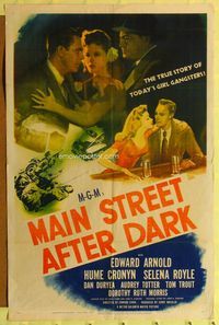 7s597 MAIN STREET AFTER DARK 1sh '45 Edward Arnold, Hume Cronyn, true story of girl gangsters!