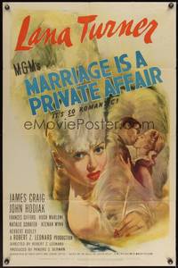 7s620 MARRIAGE IS A PRIVATE AFFAIR 1sh '44 sexy art of beautiful young glamorous Lana Turner!