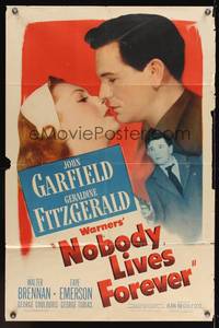 7s699 NOBODY LIVES FOREVER 1sh '46 John Garfield with gun & kissing Geraldine Fitzgerald!