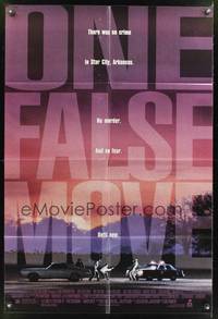 7s734 ONE FALSE MOVE 1sh '92 Bill Paxton, Cynda Williams, Carl Franklin