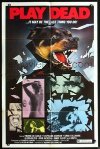 7s761 PLAY DEAD 1sh '86 Yvonne De Carlo, wild image of bloodthirsty dog!