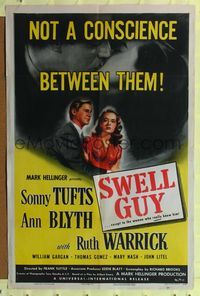 7s874 SWELL GUY 1sh '46 Sonny Tufts, Ann Blyth & Ruch Warrick, not a conscience between them!