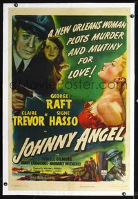 7w141 JOHNNY ANGEL linen 1sh '45 George Raft & sexy French Claire Trevor in New Orleans!