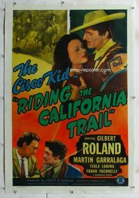 7w205 RIDING THE CALIFORNIA TRAIL linen 1sh '47 great images of Gilbert Roland as The Cisco Kid!