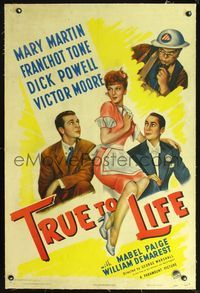 7w251 TRUE TO LIFE linen 1sh '43 artwork of sexy Mary Martin, Dick Powell & Franchot Tone!