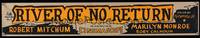 7x031 RIVER OF NO RETURN paper banner '54 Robert Mitchum, Marilyn Monroe, Otto Preminger!
