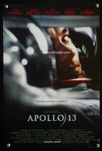 7x068 APOLLO 13 advance special 11x17 '95 super close up of astronaut Tom Hanks, Ron Howard!