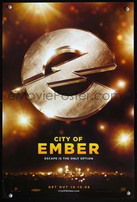 7x117 CITY OF EMBER teaser special 13x20 '08 Tim Robbins, Bill Murray, cool logo!