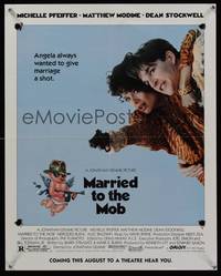 7x222 MARRIED TO THE MOB advance special poster '88 Michelle Pfeiffer with gun & Matthew Modine!