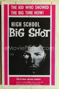 7y419 HIGH SCHOOL BIG SHOT 1sh '59 Roger Corman, the kid who showed the big time how!