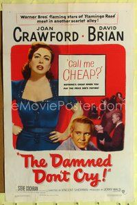 7y179 DAMNED DON'T CRY 1sh '50 Joan Crawford is the private lady of a Public Enemy!