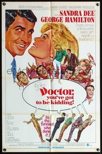 7y205 DOCTOR YOU'VE GOT TO BE KIDDING 1sh '67 Sandra Dee & George Hamilton by Mitchell Hooks