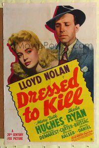 7y220 DRESSED TO KILL 1sh '41 Lloyd Nolan looks smuggly at pretty Mary Beth Hughes!