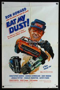 7y231 EAT MY DUST 1sh '76 Ron Howard pops the clutch and tells the world!