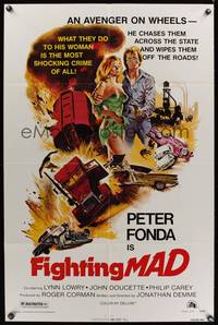 7y275 FIGHTING MAD style B 1sh '76 Jonathan Demme, cool fiery art of Peter Fonda & Lynn Lowry!
