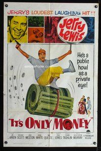 7y500 IT'S ONLY MONEY 1sh '62 wacky private eye Jerry Lewis carrying enormous wad of cash!