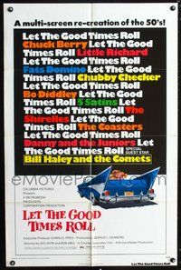 7y559 LET THE GOOD TIMES ROLL 1sh '73 Chuck Berry, Bill Haley, The Shirelles & real '50s rockers!