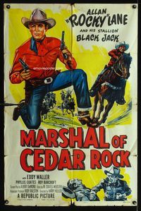 7y608 MARSHAL OF CEDAR ROCK 1sh '53 cool art of cowboy Allan 'Rocky' Lane & Black Jack!