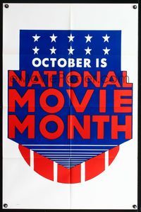 7y673 OCTOBER IS NATIONAL MOVIE MONTH 1sh '50s cool patriotic design logo!