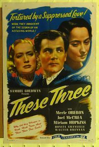 7y909 THESE THREE 1sh R46 Miriam Hopkins, Merle Oberon & McCrea tortured by a suppressed love!