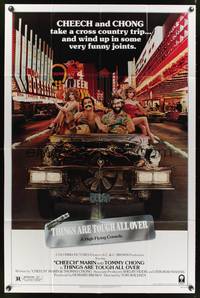 7y913 THINGS ARE TOUGH ALL OVER 1sh '82 Cheech & Chong take a cross country trip to Las Vegas!
