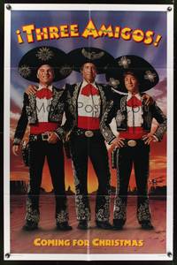 7y918 THREE AMIGOS teaser 1sh '86 best portrait of Chevy Chase, Steve Martin & Martin Short!