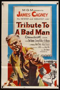 7y940 TRIBUTE TO A BAD MAN 1sh '56 great art of cowboy James Cagney, pretty Irene Papas!