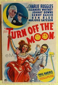 7y943 TURN OFF THE MOON 1sh '37 art of Charlie Ruggles, Eleanor Whitney, Johnny Downs!