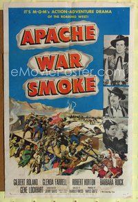 7z029 APACHE WAR SMOKE 1sh '52 Gilbert Roland, Glenda Farrell, roaring West adventure!