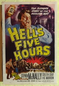 7z437 HELL'S FIVE HOURS 1sh '58 the top suspense story of the nuclear age, cool artwork!